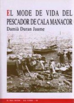 MODE DE VIDA PESCADOR DE CALA MANACOR, EL | 9788495232625 | DURAN I JAUME, DAMIÀ