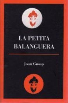 PETITA BALANGUERA, LA | 9788495232663 | GUASP, JOAN