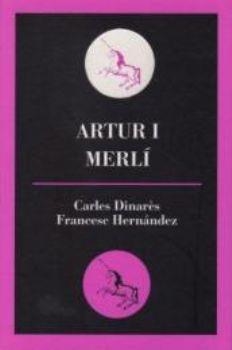 ARTUR I MERLÍ | 9788495232861 | DINARÈS, CARLES