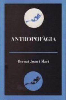ANTROPOFÀGIA | 9788495232878 | JOAN, BERNAT