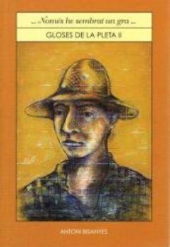 NOMÉS HE SEMBRAT UN GRA | 9788496608399 | BISANYES, ANTONI