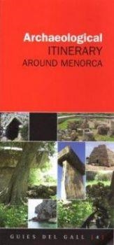 ARCHAEOLOGICAL ITINERARY AROUND MENORCA | 9788496608290 | VIBOT, TOMÀS