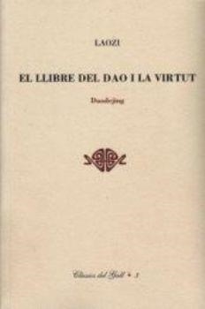 LLIBRE DEL DAO I LA VIRTUT, EL | 9788496608740 | LAOZI, L.