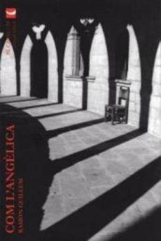 COM L'ANGELICA | 9788496608665 | GUILLEM, RAMON