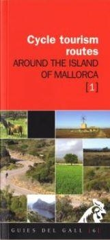CYCLE TOURISM ROUTES AROUND THE ISLAND OF MALLORCA | 9788496608696 | VIBOT, TOMÀS