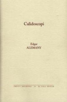 CALIDOSCOPI | 9788496608726 | ALEMANY, EDGAR
