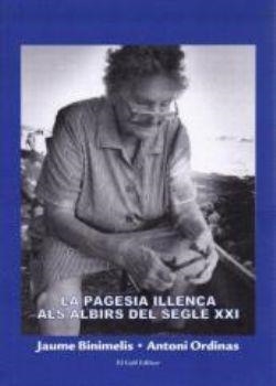 PAGESIA ILLENCA ALS ALBIRS DEL S.XXI, LA | 9788496608924 | BINIMELIS, JAUME / ORDIENS, ANTONI