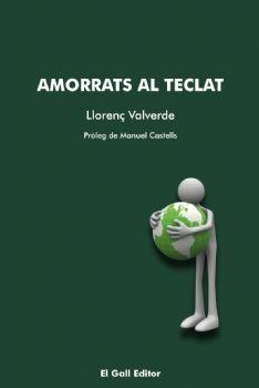 AMORRATS AL TECLAT | 9788492574148 | VALVERDE, LLORENÇ