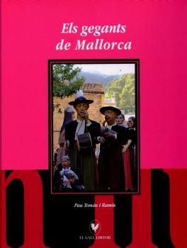 GEGANTS DE MALLORCA, ELS | 9788492574667 | TOMÀS I RAMIS, PAU