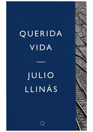 QUERIDA VIDA | 9788493944636 | LLINÁS, JULIO
