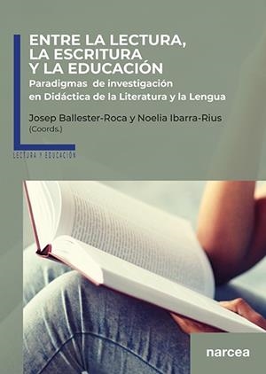 ENTRE LA LECTURA LA ESCRITURA Y LA EDUCACIÓN | 9788427727809 | BALLESTER-ROCA, JOSEP