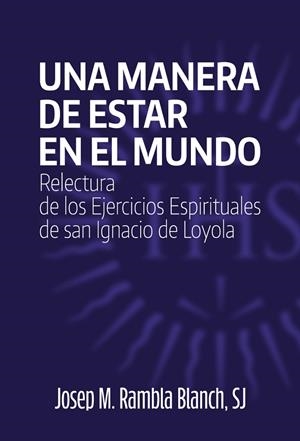 MANERA DE ESTAR EN EL MUNDO, UNA | 9788427145580 | RAMBLA BLANCH, JOSEP M.