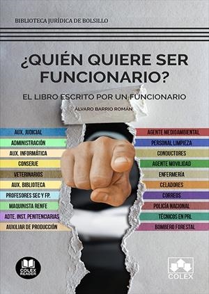 QUIEN QUIERE SER FUNCIONARIO. EL LIBRO ESCRITO POR UN FUNCIONARIO | 9788413591254 | BARRIO ROMAN, ALVARO