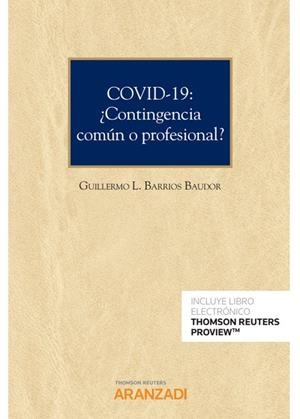 COVID-19:  ¿CONTINGENCIA COMUN O PROFESIONAL? | 9788413450117 | BARRIOS BAUDOR, GUILLERMO L.