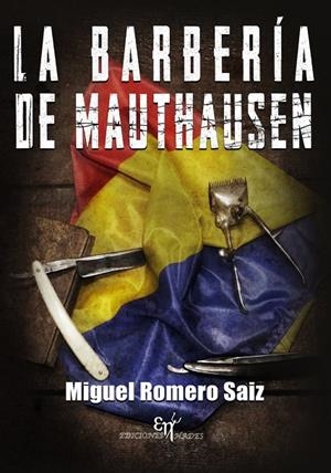 BARBERÍA DE MAUTHAUSEN, LA | 9788412241259 | ROMERO SAIZ, MIGUEL