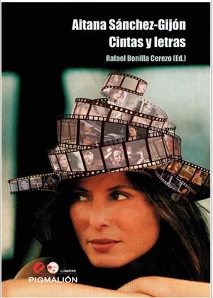 AITANA SANCHEZ-GIJON : CINTAS Y LETRAS | 9788418333323 | BONILLA CEREZO, RAFAEL