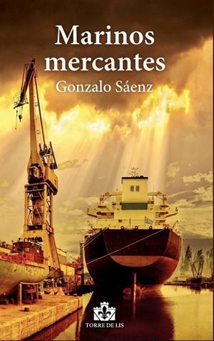 MARINOS MERCANTES | 9788412268355 | SÁENZ, GONZALO