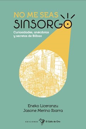 NO ME SEAS SINSORGO | 9788416575848 | LICERANZU / MERINO