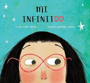 MI INFINITO | 9788412181685 | AGUIRRE / LOPEZ