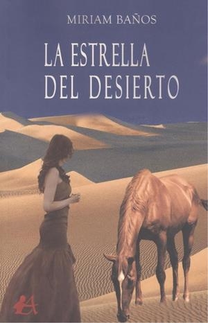 ESTRELLA DEL DESIERTO, LA | 9788418544200 | BAÑOS, MIRIAM