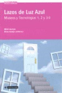 LAZOS DE LUZ AZUL | 9788497884228 | ASENSIO BROUARD, MIKEL / ASENJO VERGARA, ELENA