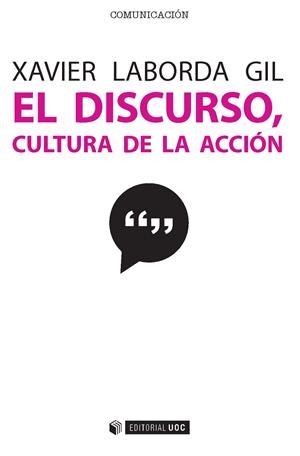 DISCURSO CULTURA DE LA ACCIÓN | 9788491165576 | LABORDA GIL, XAVIER
