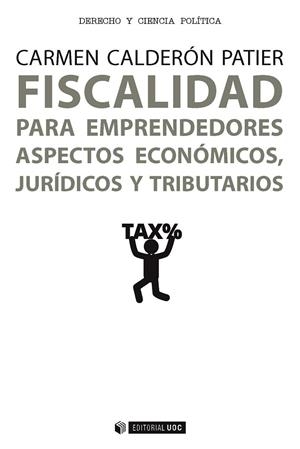 FISCALIDAD PARA EMPRENDEDORES ASPECTOS ECONOMICOS JURIDICOS | 9788491166047 | CALDERÓN PATIER, CARMEN