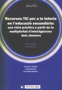 RECURSOS TIC PER A LA TUTORIA EN L'EDUCACIÓ SECUNDARIA | 9788497887793 | ALART, NÚRIA / RUAIX, JOAN