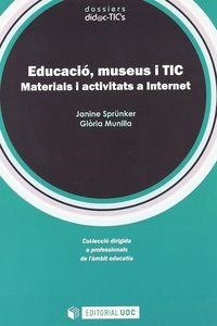 EDUCACIÓ, MUSEUS I TIC | 9788497888271 | SPRÜNKER, JANINE / MUNILLA CABRILLANA, GLÒRIA