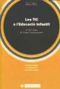 TIC A L'EDUCACIÓ INFANTIL, LES | 9788497885492 | CASES, JORDI / TORRESCASANA, M. ROSER