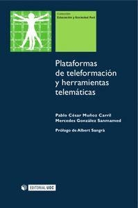 PLATAFORMAS DE TELEFORMACION Y HERRAMIENTAS TELEMATICAS | 9788497888165 | MUÑOZ CARRIL, PABLO CÉSAR / GONZÁLEZ SANMAMED, MERCEDES