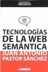 TECNOLOGIAS DE LA WEB SEMANTICA | 9788497884747 | PASTOR SÁNCHEZ, JUAN ANTONIO