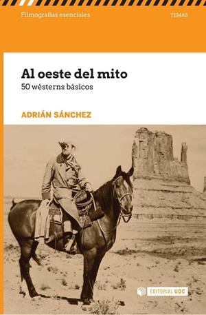AL OESTE DEL MITO | 9788491161721 | SÁNCHEZ ESBILLA, ADRIÁN