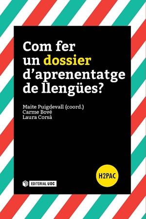 COM FER UN DOSSIER D'APRENENTAGE DE LLENGÜES? | 9788491163718 | PUIGDEVALL SERRALVO, MAITE / BOVÉ I ROMEU, CARME / CORSÀ FORCAT, LAURA