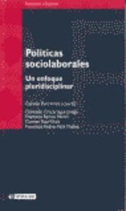POLITICAS SOCIOLABORALES, UN ENFOQUE PLURIDISCIPLINAR | 9788497880305