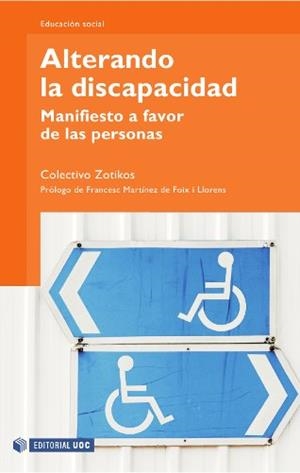 ALTERANDO LA DISCAPACIDAD | 9788497881203 | MARTÍNEZ RIVERA, ÓSCAR / PLANELLA RIBERA, JORDI