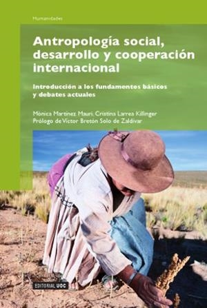 ANTROPOLOGIA SOCIAL, DESARROLLO Y COOPERACION INTERNACIONAL | 9788497889087 | MARTÍNEZ MAURI, MÒNICA / LARREA KILLINGER, CRISTINA