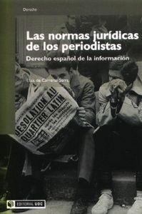 NORMAS JURIDICAS DE LOS PERIODISTAS, LAS | 9788497882507