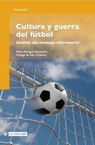 CULTURA Y GUERRA DEL FUTBOL | 9788497889186