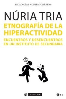 ETNOGRAFIA DE LA HIPERACTIVIDAD ENCUENTROS Y DESENCUENTROS | 9788491806509 | TRIA, NÚRIA