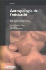 ANTROPOLOGIA DE L'EDUCACIÓ | 9788497885768 | PLANELLA RIBERA, JORDI / PAGÈS SANTACANA, ANNA