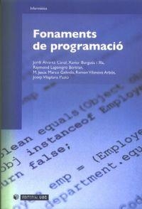 FONAMENTS DE PROGRAMACIÓ | 9788497887359 | MARCO GALINDO, MARIA JESÚS / ÀLVAREZ CANAL, JORDI / VILAPLANA PASTÓ, JOSEP