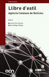 LLIBRE D'ESTIL, AGENCIA CATALANA DE NOTICIES | 9788497889223 | FERRÉ PAVIA, CARME / NOGUÉ REGÀS, ANNA