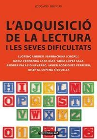 ADQUISICIO LECTURA I SEVES DIFICULTATS | 9788490299098 | ANDREU I BARRACHINA, LLORENÇ / LARA DÍAZ, MARÍA FERNANDA / LÓPEZ SALA, ANNA / PALACIO NAVARRO, ANDRE