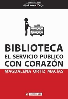 BIBLIOTECA EL SERVICIO PUBLICO CON CORAZON | 9788491800149 | ORTIZ MACÍAS, MAGDALENA