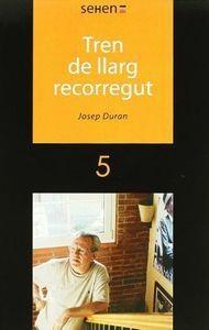 TREN DE LLARG RECORREGUT | 9788493714352 | DURAN GILI, JOSEP