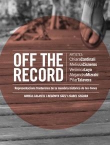 OFF THE RECORD | 9788493880286 | CALAFELL I OBIOL, MIREIA / SÁEZ TAJAFUERCE, BEGONYA / SEGURA SORIANO, M. ISABEL
