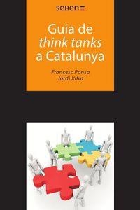 GUIA DE THINK TANKS A CATALUNYA | 9788493999506 | PONSA HERRERA, FRANCESC / XIFRA TRIADÚ, JORDI