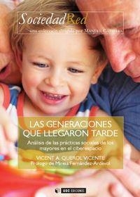 GENERACIONES QUE LLEGARON TARDE, LAS | 9788497884129 | QUEROL VICENTE, VICENT A.