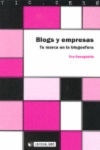 BLOGS Y EMPRESAS, TU MARCA EN LA BLOGOSFERA | 9788497888844 | SANAGUSTÍN, EVA